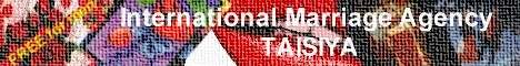 International Marriage Agency TAISIYA /FREE/